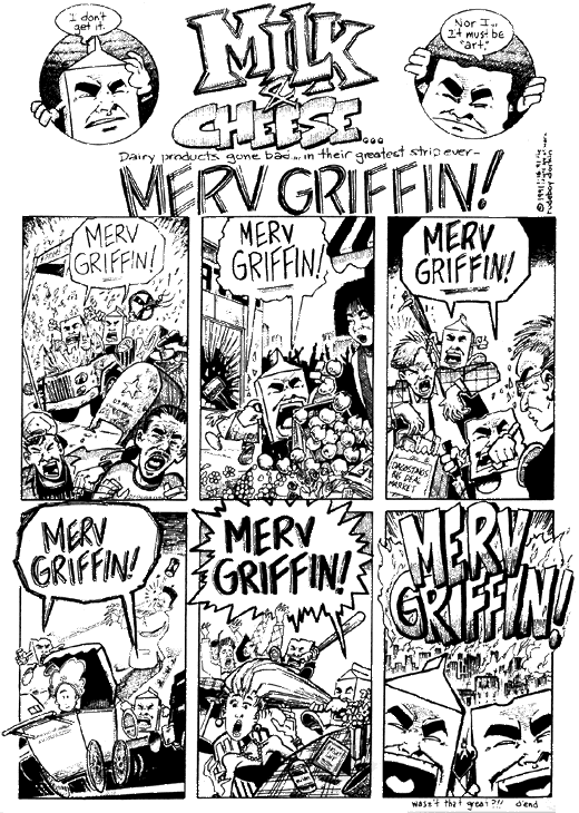 Milk & Cheese: Merv Griffin!