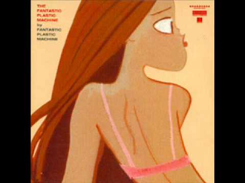 Fantastic Plastic Machine "Dear Mr. Salesman"