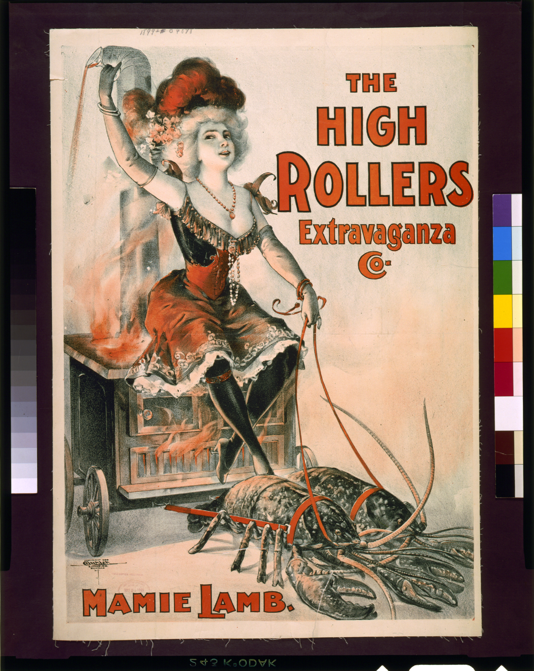 A promotional poster for the burlesque group named The High Rollers Extravaganza Company. Poster illustration depicts High Rollers member Mamie Lamb riding a burning, firey stove w/flames licking out from the interior that is being pulled by two giant lobsters. The poster was received by the US Copyright Office mailroom from the Courier Lithography company on May 24, 1899.