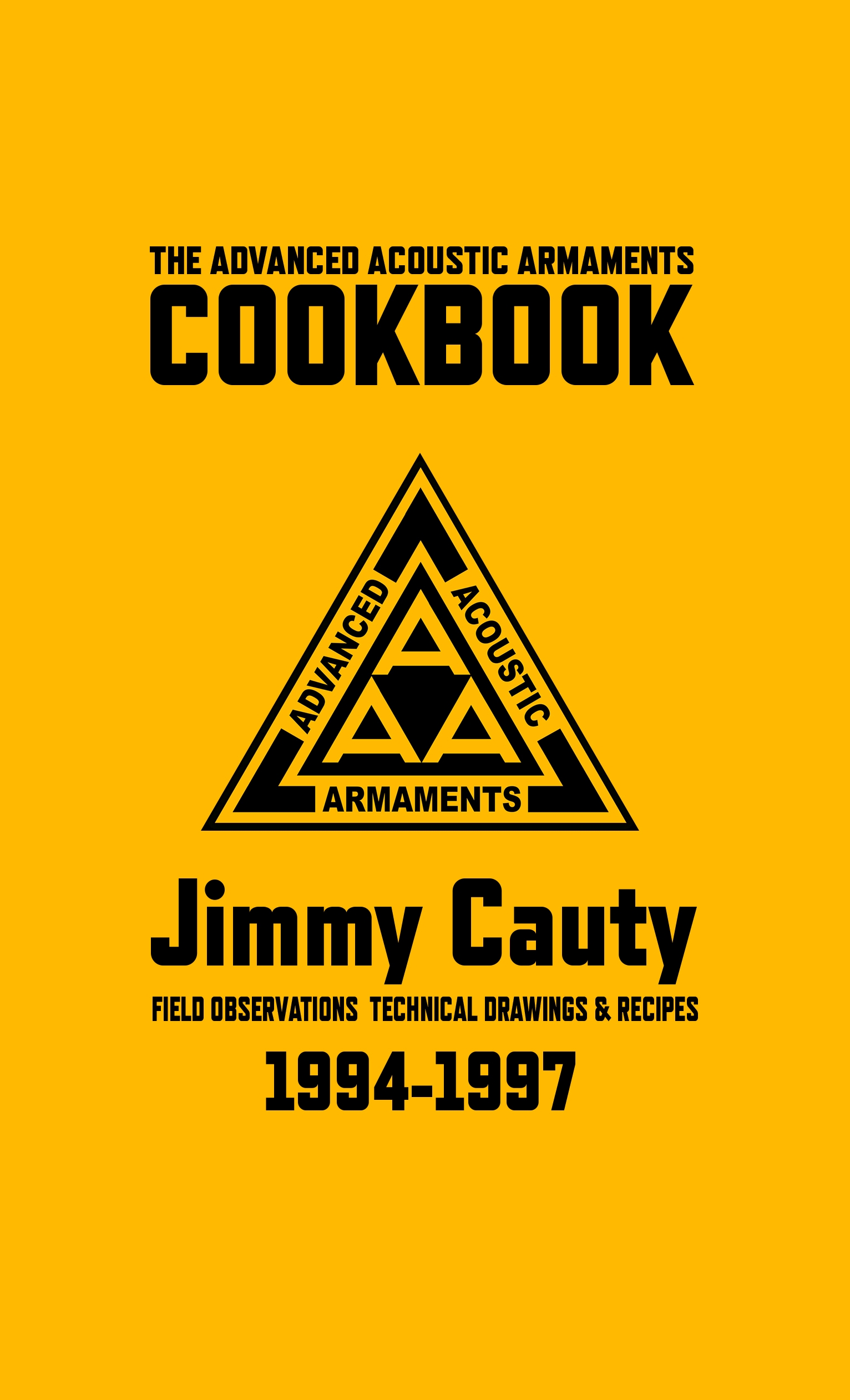 Advanced Acoustic Armaments Cookbook, The