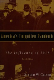 America's Forgotten Pandemic: The Influenza of 1918