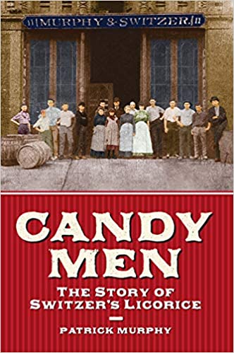 Candy Men: The Story of Switzer's Licorice