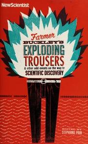 Farmer Buckley's Exploding Trousers: and other odd events on the way to scientific discovery