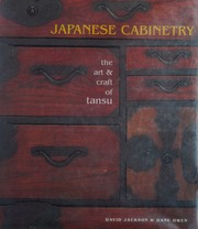 Japanese Cabinetry: The Art & Craft of Tansu