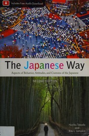 Japanese Way: Aspects of Behavior, Attitudes, and Customs of the Japanese, The