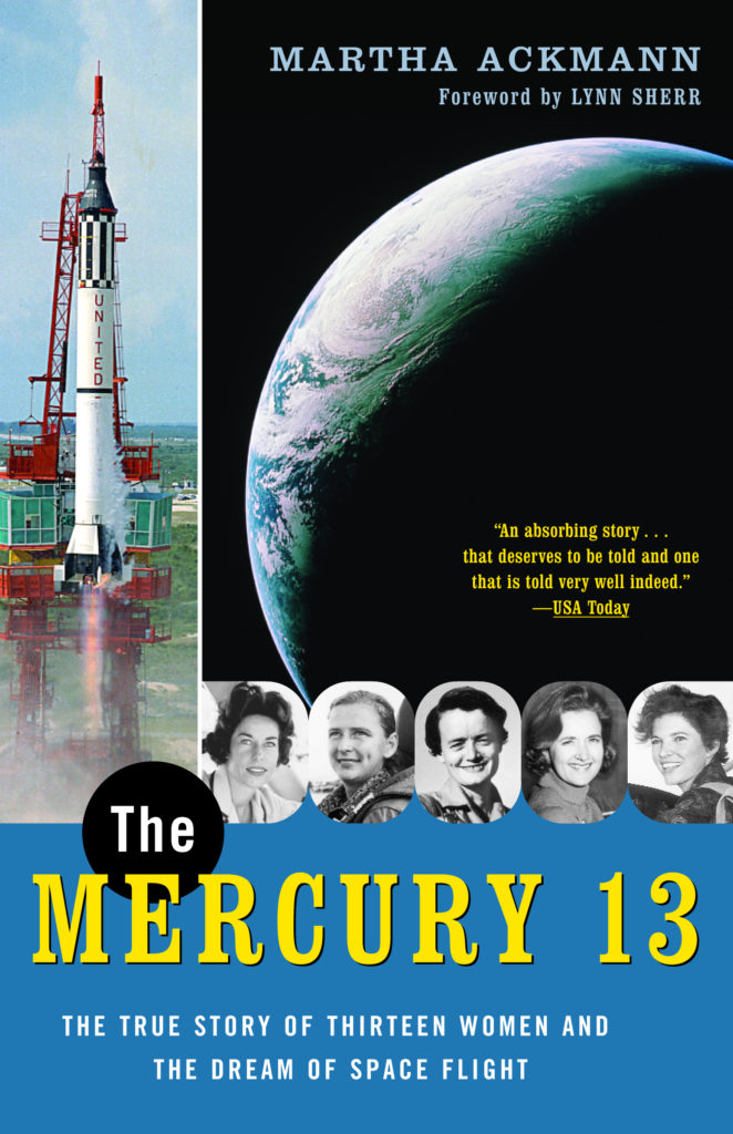 Mercury 13: The Untold Story of Thirteen American Women and the Dream of Spaceflight, The