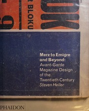 Merz to Emigre and Beyond: Avant-Garde Magazine Design of the Twentieth Century