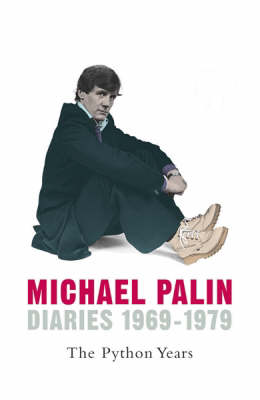 Michael Palin: Diaries 1969-1979