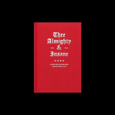 Thee Almighty and Insane